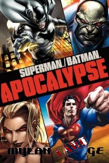 სუპერმენი/ბეტმენი: აპოკალიფსი / SUPERMAN/BATMAN: APOCALYPSE
